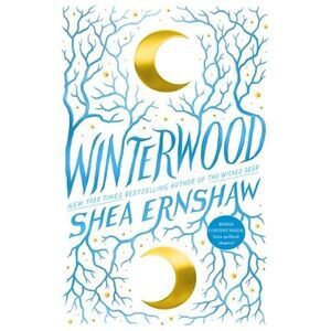 Winterwood -- Shea Ernshaw